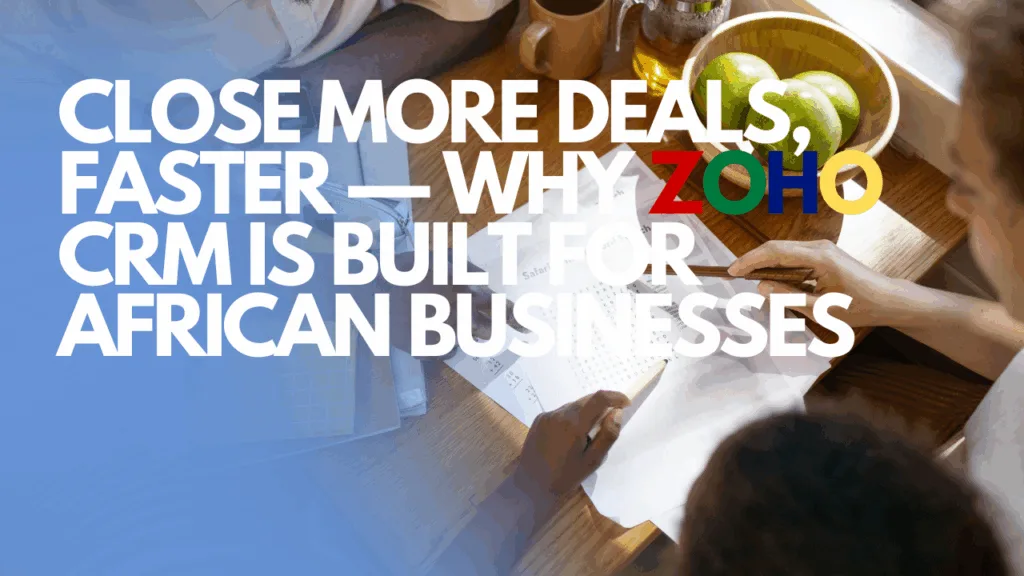Why Zoho CRM is built for your business