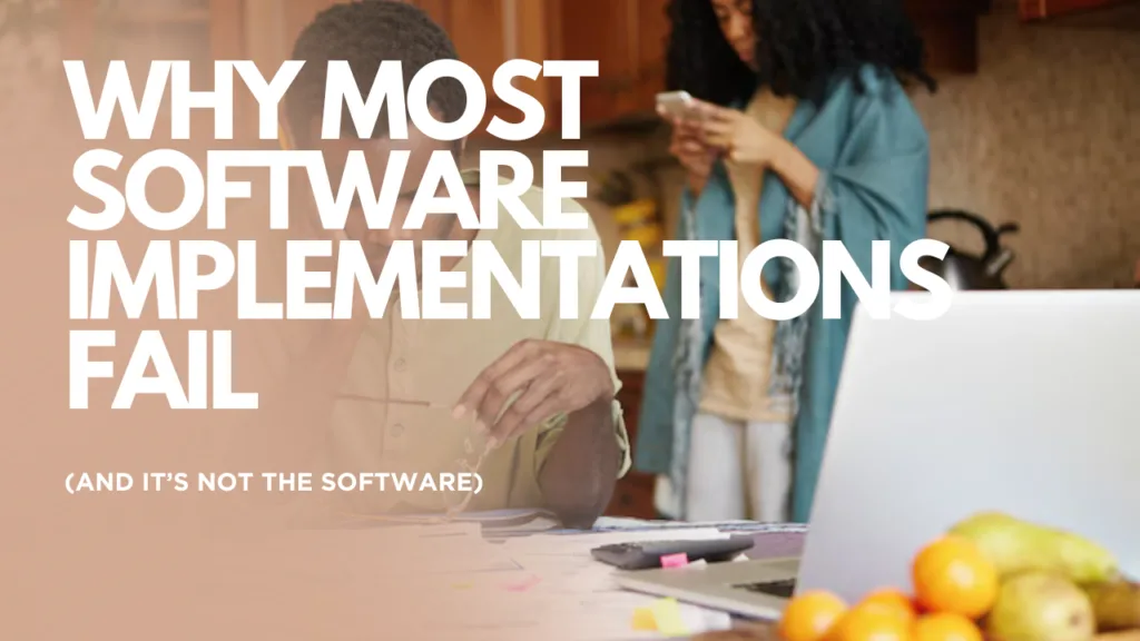 Why most software implementations fail